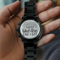 Ain't no daddy like the one I Got - Gift for Dad on Father's Day, Father's Day gift for Dad, Dad Watch, Thank You Dad, Unique Dad Gift, Daddy Watch, New Daddy Gift, Daddy to be Gift Ideas